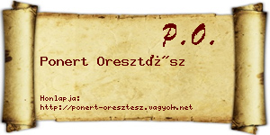 Ponert Oresztész névjegykártya